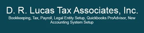 D. R. Lucas Tax Associates, Inc. — bookkeeping, tax, payroll, legal entity setup, QuickBooks ProAdvisor, new accounting system setup
